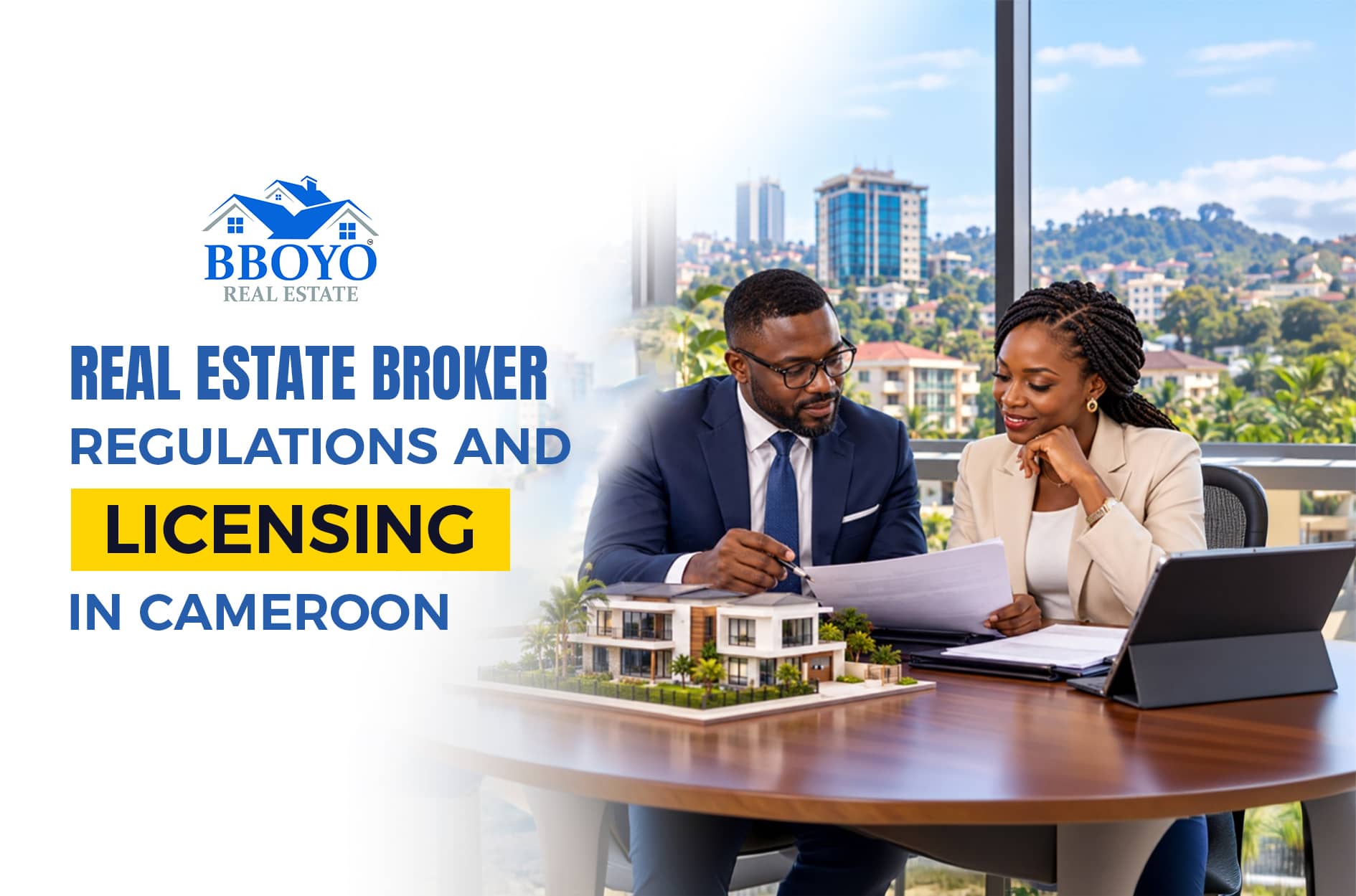 Real Estate Broker Regulations and Licensing in Cameroon