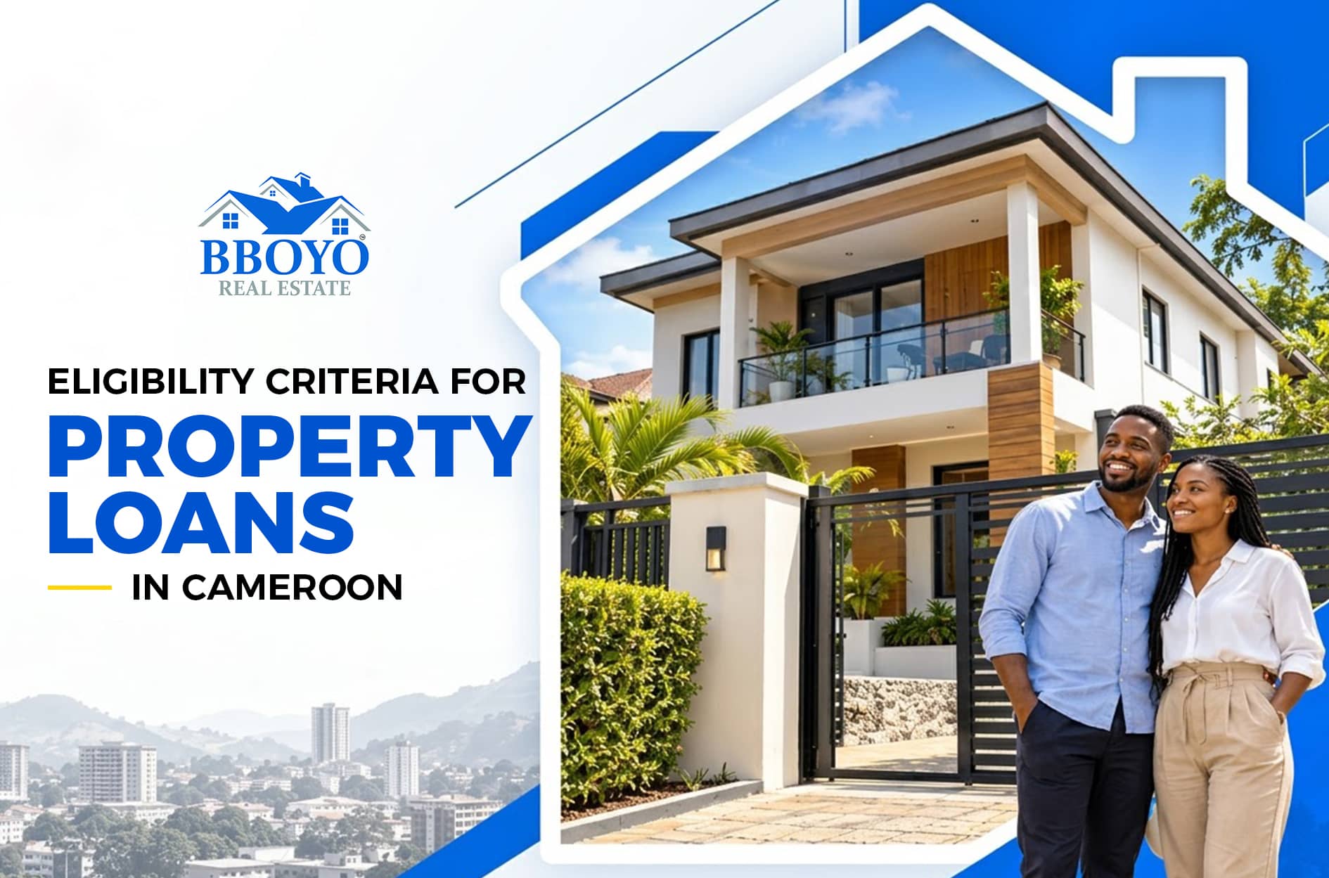 Eligibility Criteria for Property Loans in Cameroon